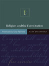 Religion and the Constitution (eBook): Volume I: Free Exercise and Fairness